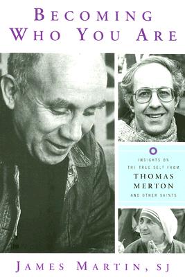 Seller image for Becoming Who You Are: Insights on the True Self from Thomas Merton and Other Saints (Paperback or Softback) for sale by BargainBookStores