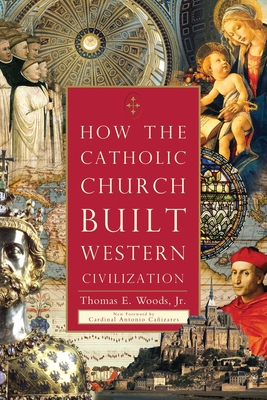 Immagine del venditore per How the Catholic Church Built Western Civilization (Paperback or Softback) venduto da BargainBookStores