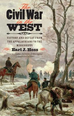 Immagine del venditore per The Civil War in the West: Victory and Defeat from the Appalachians to the Mississippi (Paperback or Softback) venduto da BargainBookStores