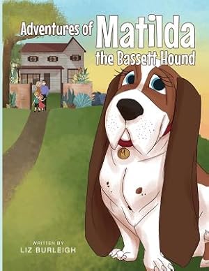 Seller image for Adventures of Matilda the Bassett Hound (Paperback or Softback) for sale by BargainBookStores