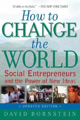 Image du vendeur pour How to Change the World: Social Entrepreneurs and the Power of New Ideas (Paperback or Softback) mis en vente par BargainBookStores