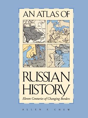Immagine del venditore per An Atlas of Russian History: Eleven Centuries of Changing Borders, Revised Edition (Paperback or Softback) venduto da BargainBookStores