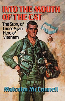 Seller image for Into the Mouth of the Cat: The Story of Lance Sijan, Hero of Vietnam (Paperback or Softback) for sale by BargainBookStores