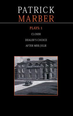 Seller image for Marber Plays: 1: After Miss Julie; Closer; Dealer's Choice (Paperback or Softback) for sale by BargainBookStores