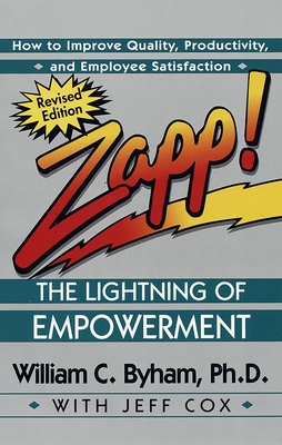 Seller image for Zapp! the Lightning of Empowerment: How to Improve Quality, Productivity, and Employee Satisfaction (Paperback or Softback) for sale by BargainBookStores