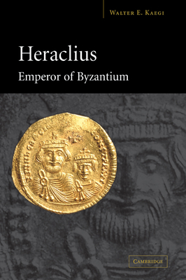 Seller image for Heraclius Emperor of Byzantium (Paperback or Softback) for sale by BargainBookStores