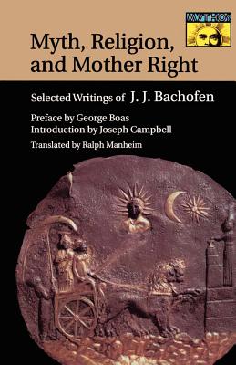 Immagine del venditore per Myth, Religion, and Mother Right: Selected Writings of J.J. Bachofen (Paperback or Softback) venduto da BargainBookStores