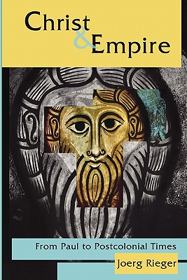 Seller image for Christ & Empire: From Paul to Postcolonial Times (Paperback or Softback) for sale by BargainBookStores