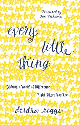 Seller image for Every Little Thing: Making a World of Difference Right Where You Are (Paperback or Softback) for sale by BargainBookStores