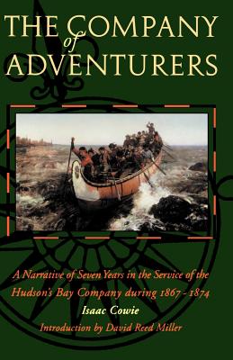 Seller image for The Company of Adventurers: A Narrative of Seven Years in the Service of the Hudson's Bay Company During 1867-1874 (Paperback or Softback) for sale by BargainBookStores