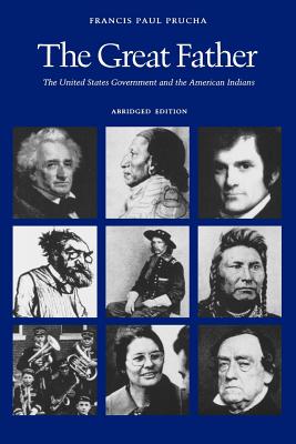 Seller image for The Great Father: The United States Government and the American Indians (Abridged Edition) (Paperback or Softback) for sale by BargainBookStores