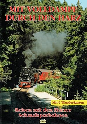 Mit Volldampf durch den Harz: Reisen mit den Harzer Schmalspurbahnen (Touristen-Reihe).