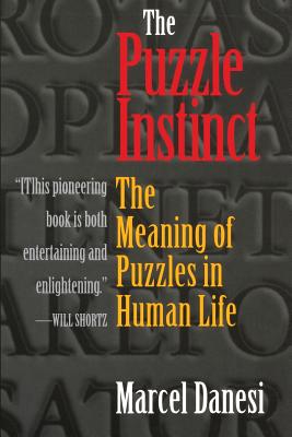 Seller image for The Puzzle Instinct: The Meaning of Puzzles in Human Life (Paperback or Softback) for sale by BargainBookStores