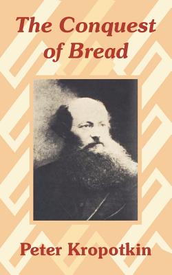 Seller image for The Conquest of Bread (Paperback or Softback) for sale by BargainBookStores