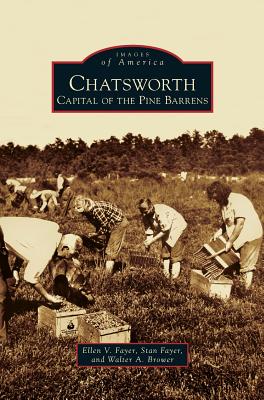 Seller image for Chatsworth: Capital of the Pine Barrens (Hardback or Cased Book) for sale by BargainBookStores