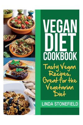 Image du vendeur pour Vegan Diet Cookbook: Tasty Vegan Recipes, Great for the Vegetarian Diet (Paperback or Softback) mis en vente par BargainBookStores