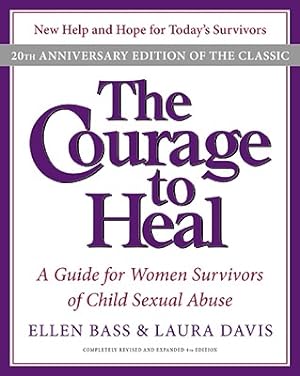 Seller image for The Courage to Heal: A Guide for Women Survivors of Child Sexual Abuse (Paperback or Softback) for sale by BargainBookStores