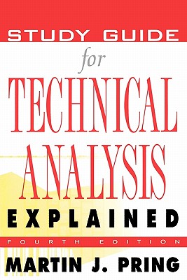 Immagine del venditore per Study Guide for Technical Analysis Explained: The Successful Investor's Guide to Spotting Investment Trends and Turning Points (Paperback or Softback) venduto da BargainBookStores