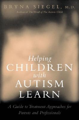Bild des Verkufers fr Helping Children with Autism Learn: Treatment Approaches for Parents and Professionals (Paperback or Softback) zum Verkauf von BargainBookStores