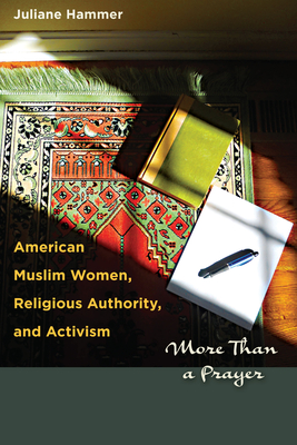 Immagine del venditore per American Muslim Women, Religious Authority, and Activism: More Than a Prayer (Paperback or Softback) venduto da BargainBookStores