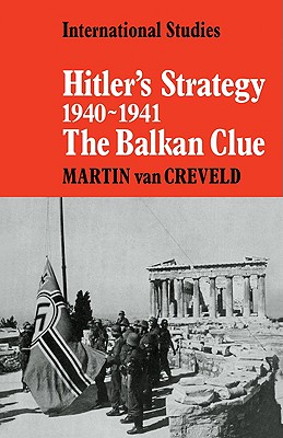 Imagen del vendedor de Hitler's Strategy 1940 1941: The Balkan Clue (Paperback or Softback) a la venta por BargainBookStores