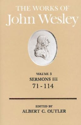 Seller image for The Works of John Wesley Volume 3: Sermons III (71-114) (Hardback or Cased Book) for sale by BargainBookStores