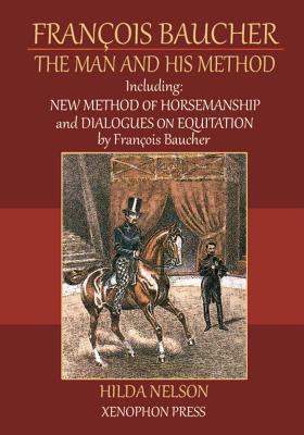 Seller image for Francois Baucher: The Man and His Method (Paperback or Softback) for sale by BargainBookStores