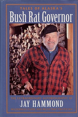 Imagen del vendedor de Tales of Alaska's Bush Rat Governor (Paperback or Softback) a la venta por BargainBookStores