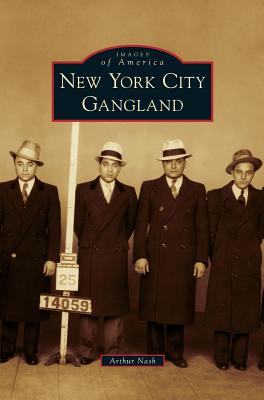 Imagen del vendedor de New York City Gangland (Hardback or Cased Book) a la venta por BargainBookStores