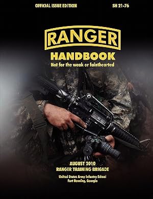 Imagen del vendedor de Ranger Handbook (Large Format Edition): The Official U.S. Army Ranger Handbook Sh21-76, Revised August 2010 (Paperback or Softback) a la venta por BargainBookStores
