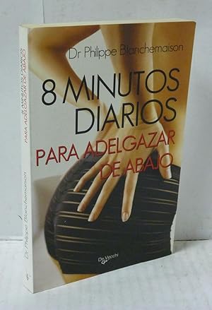 Imagen del vendedor de 8 MINUTOS DIARIOS PARA ADELGAZAR DE ABAJO a la venta por LIBRERIA  SANZ