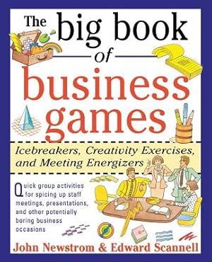 Seller image for The Big Book of Business Games: Icebreakers, Creativity Exercises and Meeting Energizers (Paperback or Softback) for sale by BargainBookStores