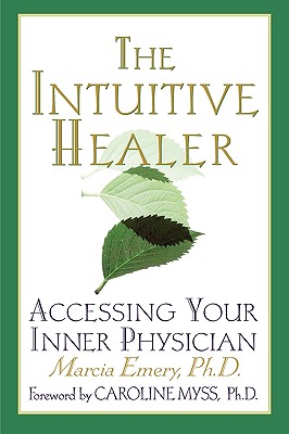 Seller image for The Intuitive Healer: Accessing Your Inner Physician (Paperback or Softback) for sale by BargainBookStores