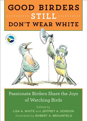 Immagine del venditore per Good Birders Still Don't Wear White (Paperback or Softback) venduto da BargainBookStores