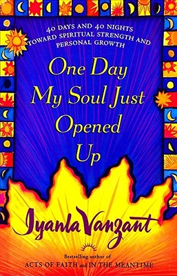 Seller image for One Day My Soul Just Opened Up: 40 Days and 40 Nights Toward Spiritual Strength and Personal Growth (Hardback or Cased Book) for sale by BargainBookStores