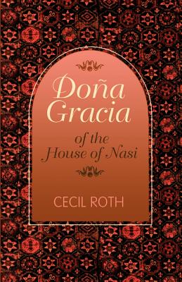Image du vendeur pour Dona Gracia of the House of Nasi (Paperback or Softback) mis en vente par BargainBookStores