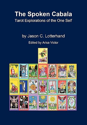 Seller image for The Spoken Cabala: Tarot Explorations of the One Self (Paperback or Softback) for sale by BargainBookStores