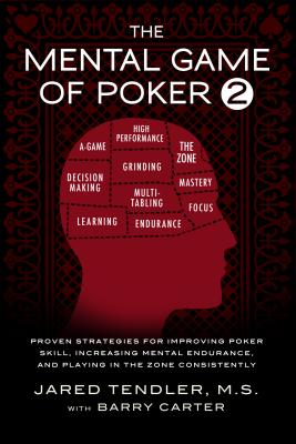 Immagine del venditore per The Mental Game of Poker 2: Proven Strategies for Improving Poker Skill, Increasing Mental Endurance, and Playing in the Zone Consistently (Paperback or Softback) venduto da BargainBookStores