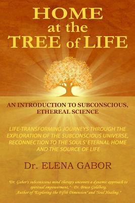Immagine del venditore per Home at the Tree of Life: An Introduction to Subconscious, Ethereal Science (Paperback or Softback) venduto da BargainBookStores