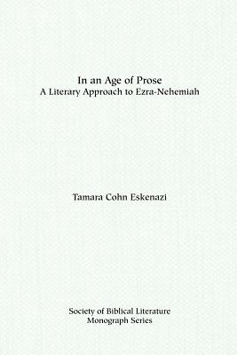 Immagine del venditore per In an Age of Prose: A Literary Approach to Ezra-Nehemiah (Paperback or Softback) venduto da BargainBookStores
