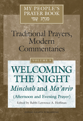 Seller image for Welcoming the Night: Minchah and Ma'ariv (Afternoon and Evening Prayer) (Hardback or Cased Book) for sale by BargainBookStores