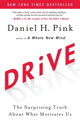 Imagen del vendedor de Drive: The Surprising Truth about What Motivates Us (Hardback or Cased Book) a la venta por BargainBookStores