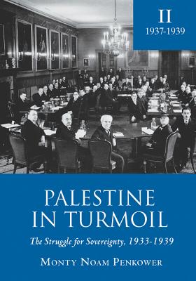 Bild des Verkufers fr Palestine in Turmoil: The Struggle for Sovereignty, 1933-1939 (Vol. II) (Paperback or Softback) zum Verkauf von BargainBookStores