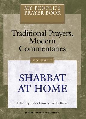 Bild des Verkufers fr My People's Prayer Book Vol 7: Shabbat at Home (Paperback or Softback) zum Verkauf von BargainBookStores