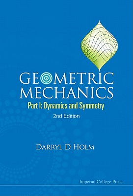 Immagine del venditore per Geometric Mechanics - Part I: Dynamics and Symmetry (2nd Edition) (Paperback or Softback) venduto da BargainBookStores