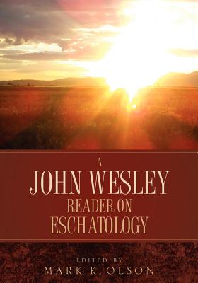 Bild des Verkufers fr A John Wesley Reader on Eschatology (Paperback or Softback) zum Verkauf von BargainBookStores