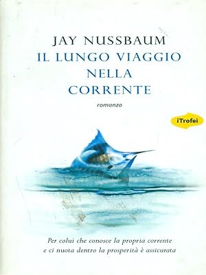 Seller image for Il lungo viaggio nella corrente for sale by Librodifaccia