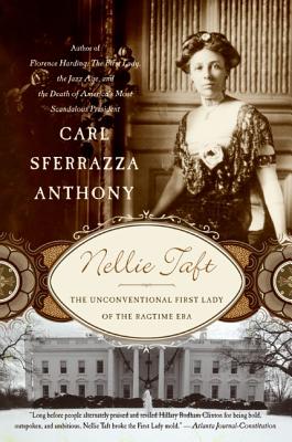 Seller image for Nellie Taft: The Unconventional First Lady of the Ragtime Era (Paperback or Softback) for sale by BargainBookStores