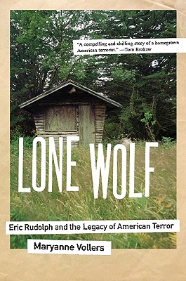 Seller image for Lone Wolf: Eric Rudolph and the Legacy of American Terror (Paperback or Softback) for sale by BargainBookStores