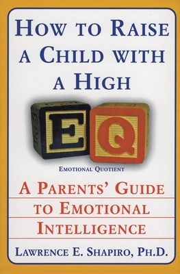 Seller image for How to Raise a Child with a High Eq: A Parents' Guide to Emotional Intelligence (Paperback or Softback) for sale by BargainBookStores